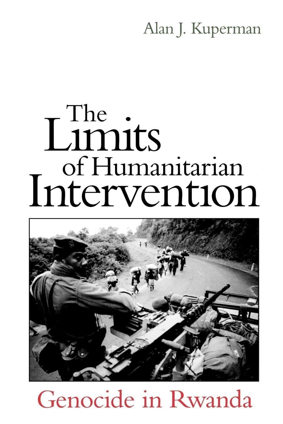 The Limits Of Humanitarian Intervention: Genocide In Rwanda,Used