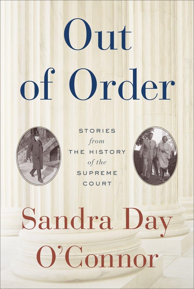 Out Of Order: Stories From The History Of The Supreme Court-used