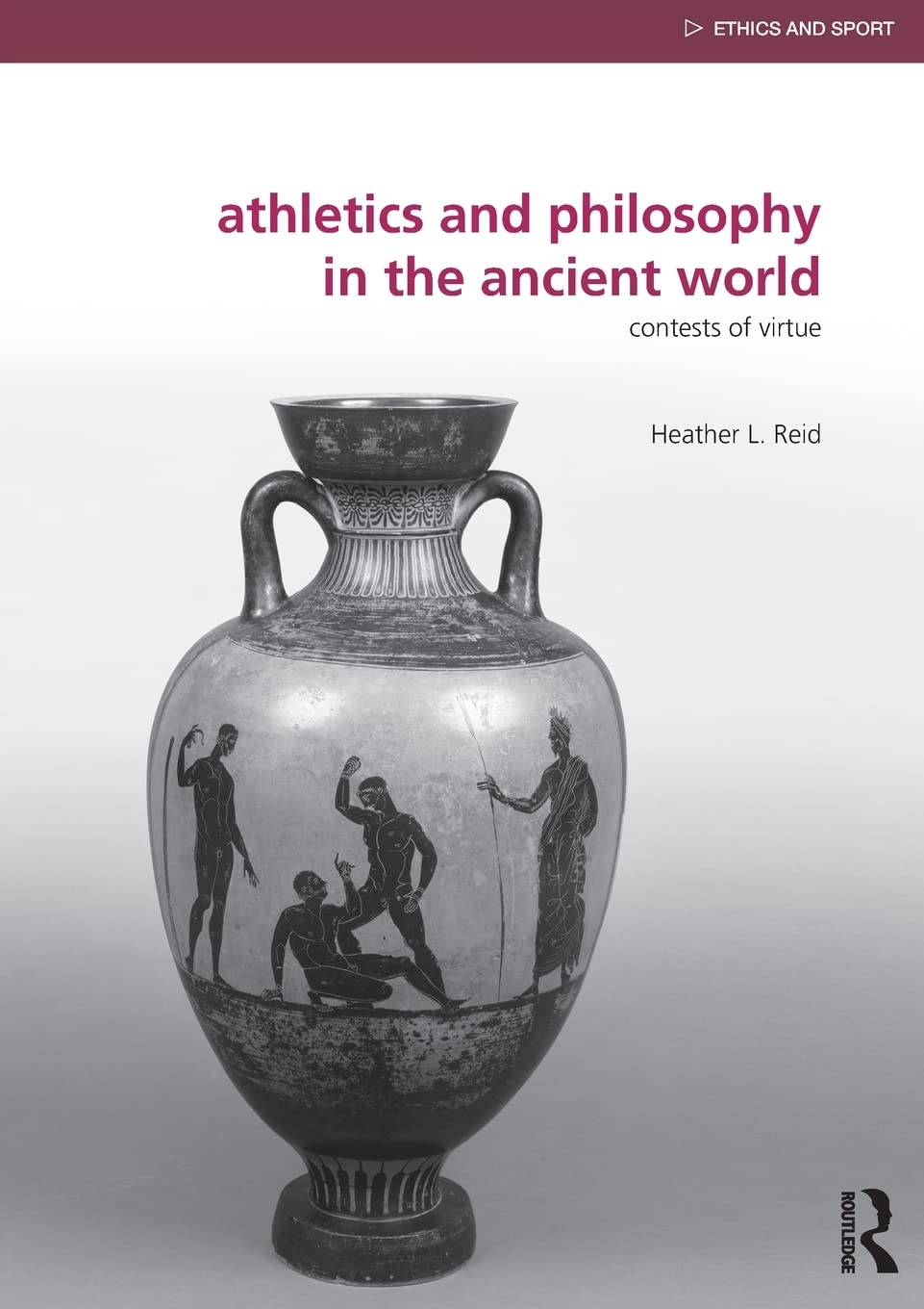 Athletics and Philosophy in the Ancient World (Ethics and Sport),Used