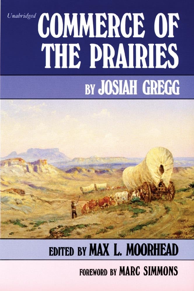 Commerce Of The Prairies (Volume 17) (American Exploration And Travel Series),Used
