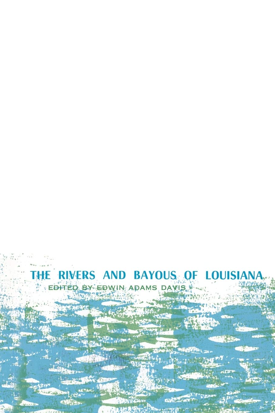 Rivers and Bayous of Louisiana, The,Used