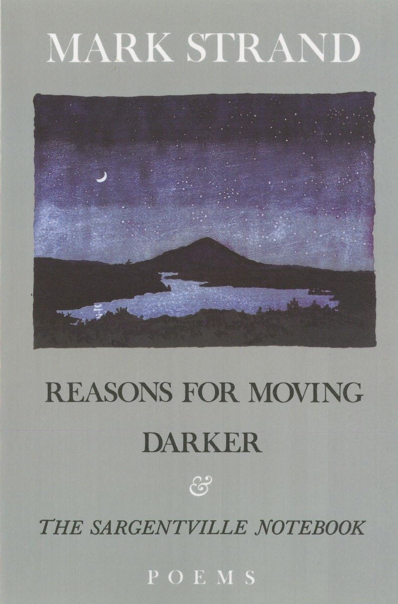 Reasons for Moving, Darker & The Sargentville Not: Poems,Used