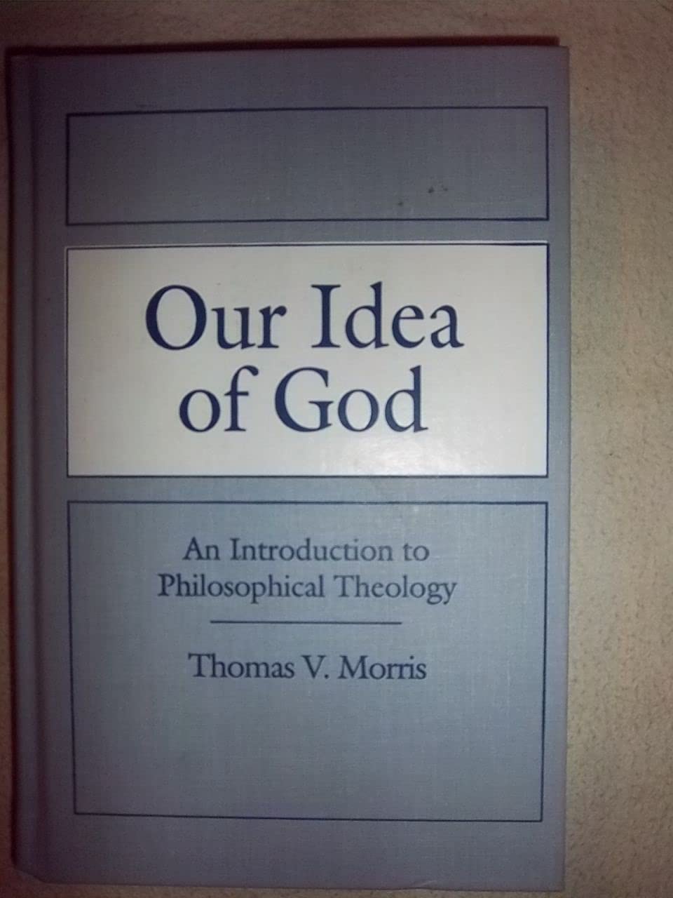 Our Idea of God: An Introduction to Philosophical Theology,Used