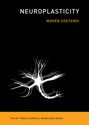 Neuroplasticity (The MIT Press Essential Knowledge series),Used