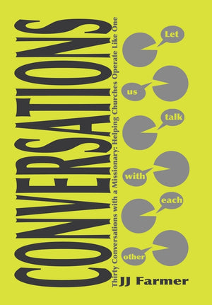 Thirty Conversations with a Missionary: Helping Churches Operate Like One,Used