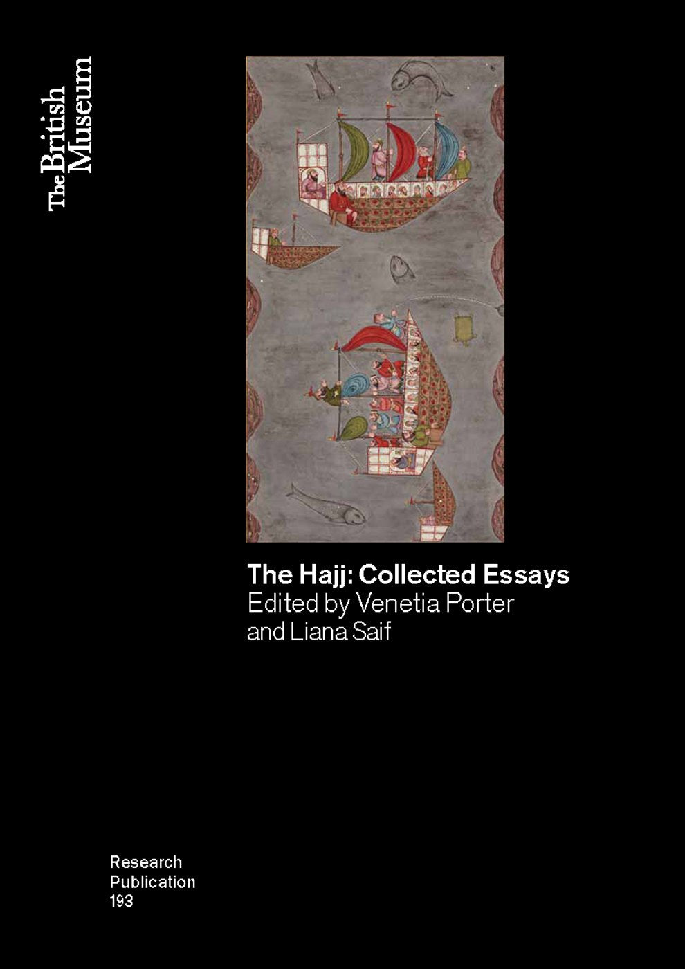 The Hajj: Collected Essays (British Museum Research Publications),Used