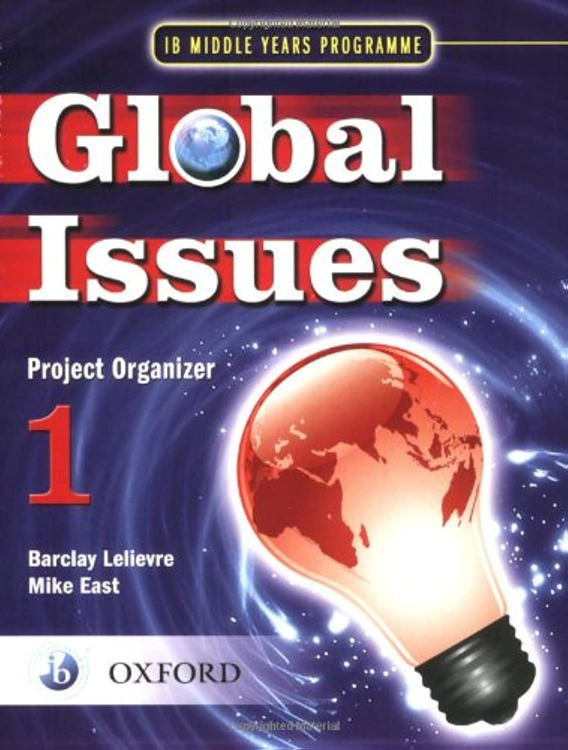IB Global Issues Project Organizer 1: Middle Years Programme (IB MYP Series),Used