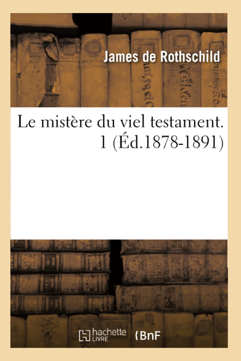 Le Mistre Du Viel Testament. 1 (D.18781891) (Litterature) (French Edition),New