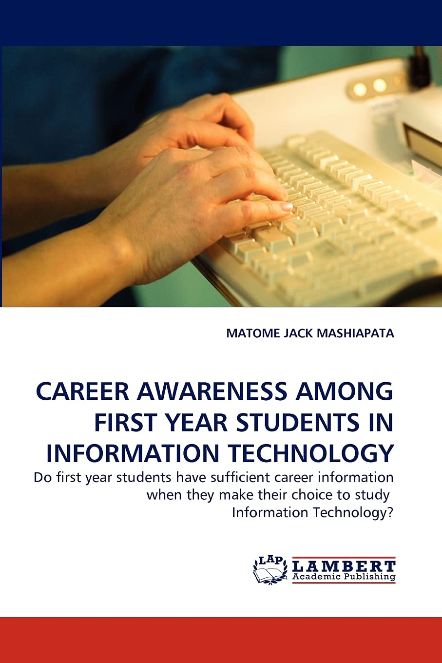 CAREER AWARENESS AMONG FIRST YEAR STUDENTS IN INFORMATION TECHNOLOGY: Do first year students have sufficient career information ,Used