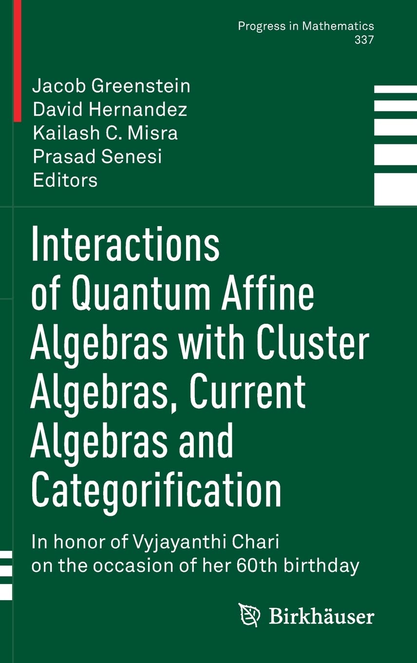 Interactions of Quantum Affine Algebras with Cluster Algebras, Current Algebras and Categorification: In honor of Vyjayanthi Cha,Used