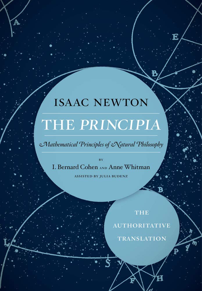 The Principia: The Authoritative Translation: Mathematical Principles Of Natural Philosophy,Used