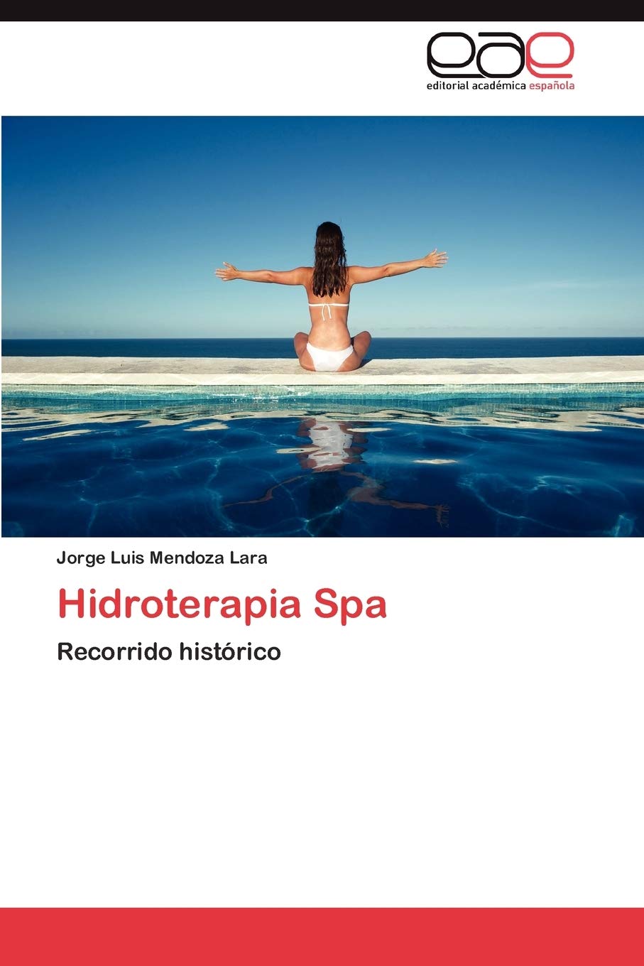Hidroterapia Spa: Recorrido histrico (Spanish Edition),Used