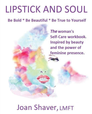 Lipstick and Soul: The Woman's SelfCare Workbook. Inspired by Beauty and the Power of Feminine Presence,Used
