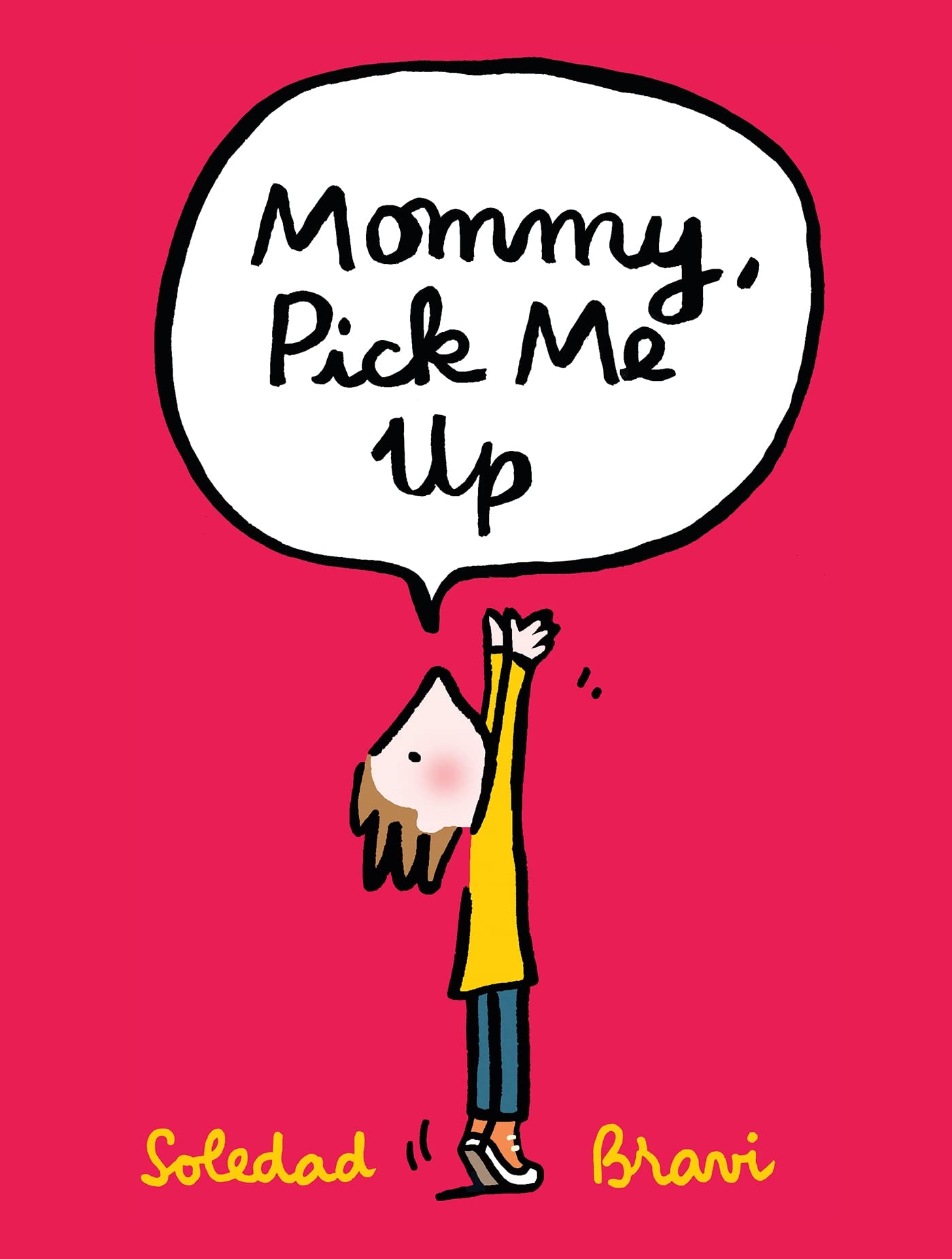 Mommy, Pick Me Up,Used