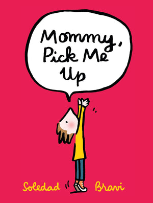 Mommy, Pick Me Up,Used