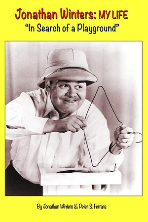 Jonathan Winters: My Life: In Search Of A Playground