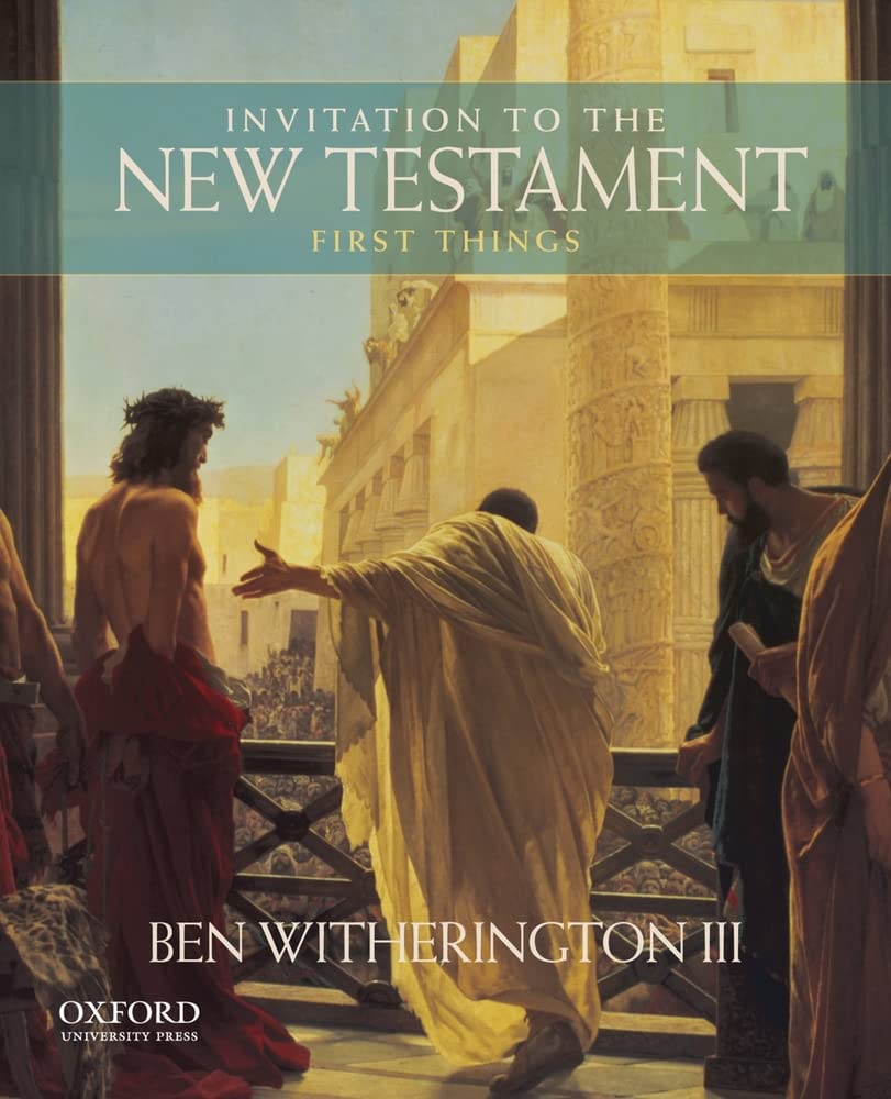 Invitation to the New Testament: First Things,Used