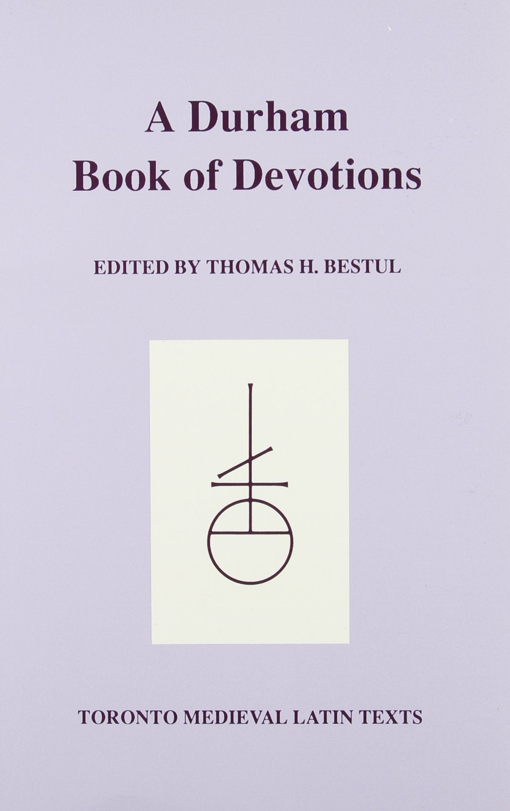 Durham Book of Devotions (Toronto Medieval Latin Texts),Used