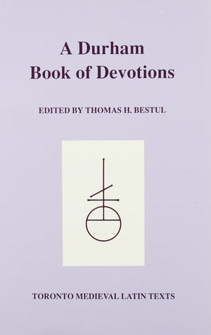 Durham Book of Devotions (Toronto Medieval Latin Texts),Used