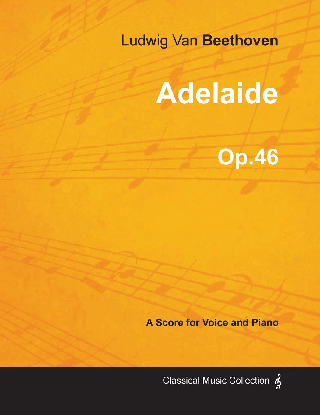 Adelaide  A Score For Voice And Piano Op.46 (1796),Used