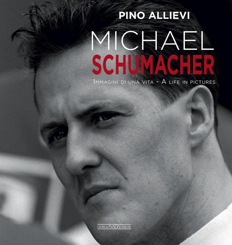 Michael Schumacher: Immagini di una vita/A life in pictures (Multilingual Edition),Used
