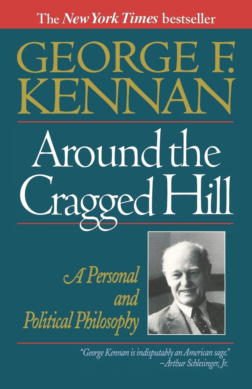 Around the Cragged Hill: A Personal and Political Philosophy,Used