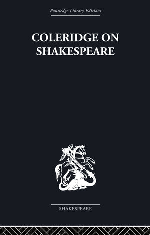 Coleridge on Shakespeare: The text of the lectures of 181112,Used
