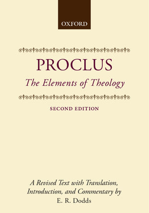 The Elements of Theology: A Revised Text with Translation, Introduction, and Commentary (Clarendon Paperbacks),Used