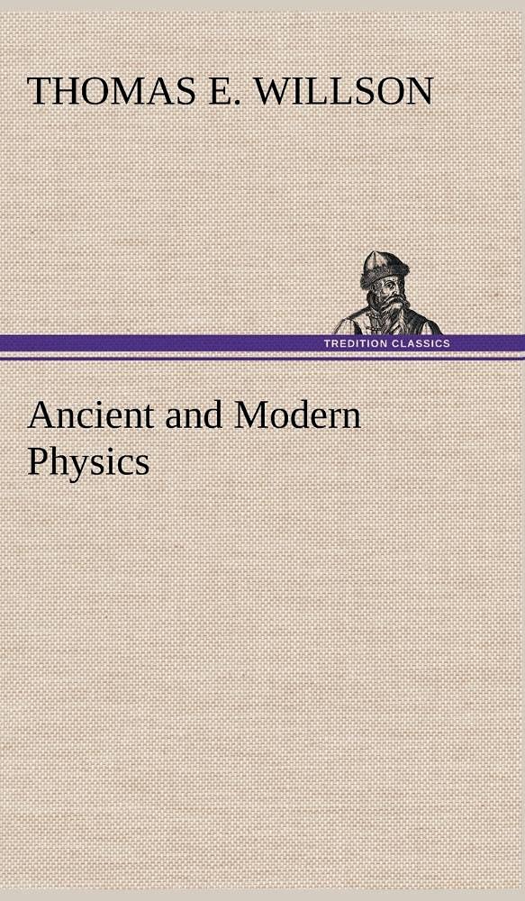 Ancient and Modern Physics,Used