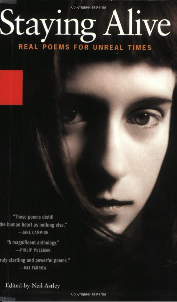Staying Alive: Real Poems for Unreal Times,New