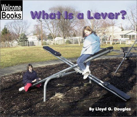 What Is a Lever? (Welcome Books: Simple Machines),Used
