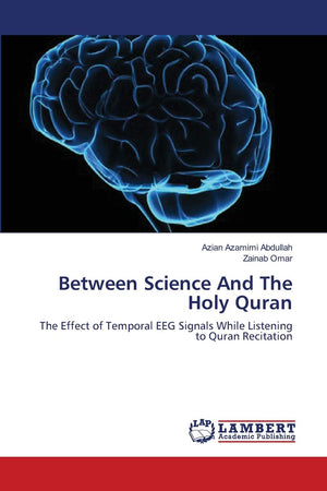 Between Science And The Holy Quran: The Effect of Temporal EEG Signals While Listening to Quran Recitation,Used