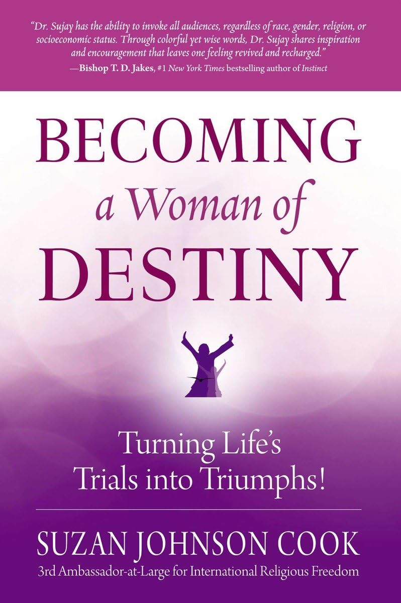 Becoming a Woman of Destiny: Turning Life's Trials into Triumphs!,Used