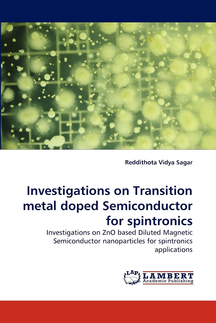 Investigations on Transition metal doped Semiconductor for spintronics: Investigations on ZnO based Diluted Magnetic Semiconduct,Used