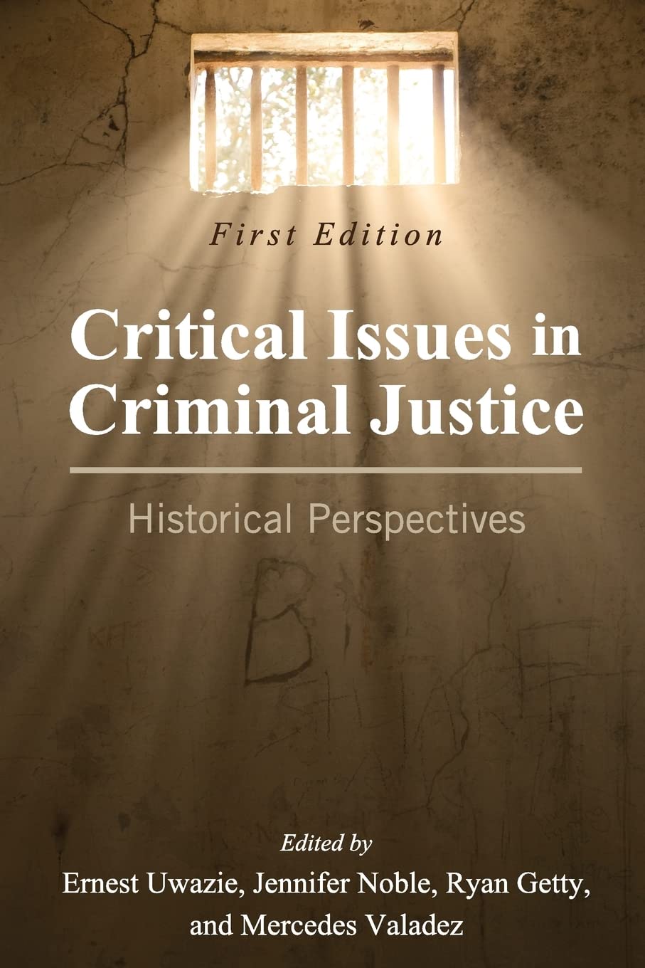 Critical Issues In Criminal Justice: Historical Perspectives