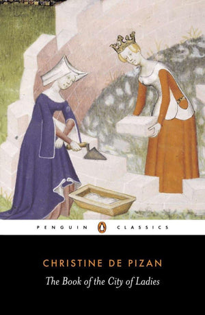 The Book Of The City Of Ladies (Penguin Classics),New