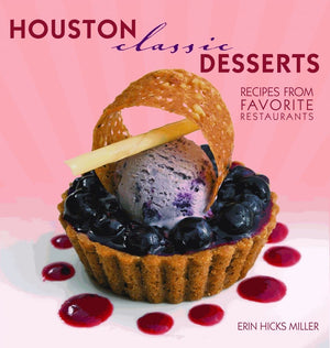 Houston Classic Desserts (Classic Recipes Series),Used