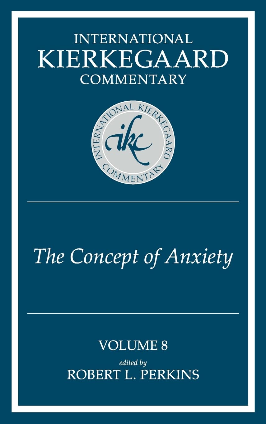 International Kierkegaard Commentary Volume 8: Concept of Anxiety,New