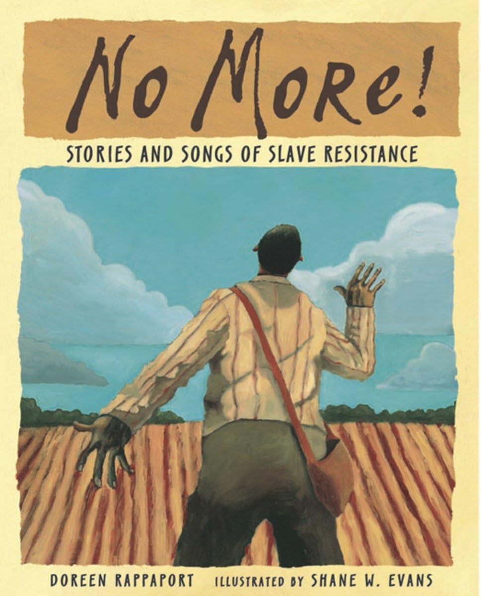 No More!: Stories and Songs of Slave Resistance,Used