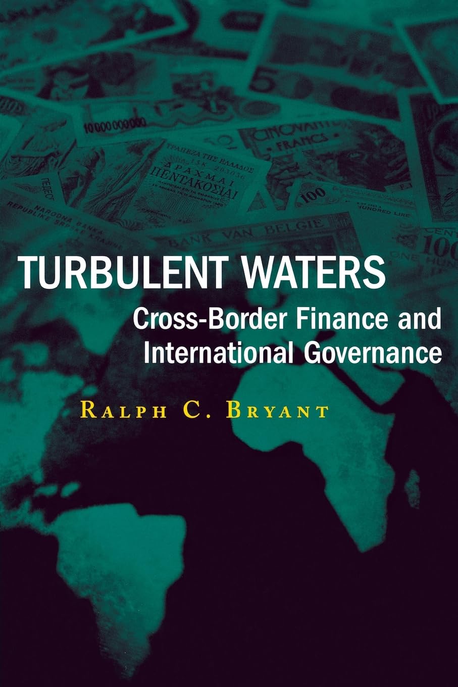 Turbulent Waters: Crossborder Finance And International Governance,Used