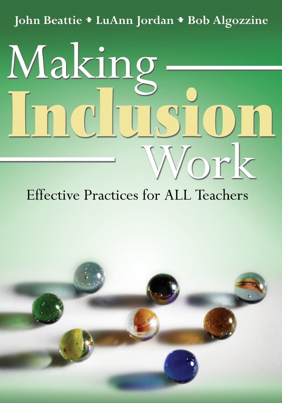 Making Inclusion Work: Effective Practices for All Teachers,New