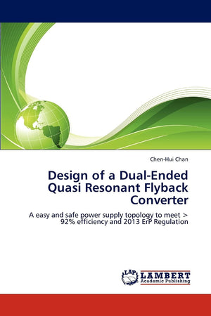 Design of a DualEnded Quasi Resonant Flyback Converter: A easy and safe power supply topology to meet < 92% efficiency and 2013,Used