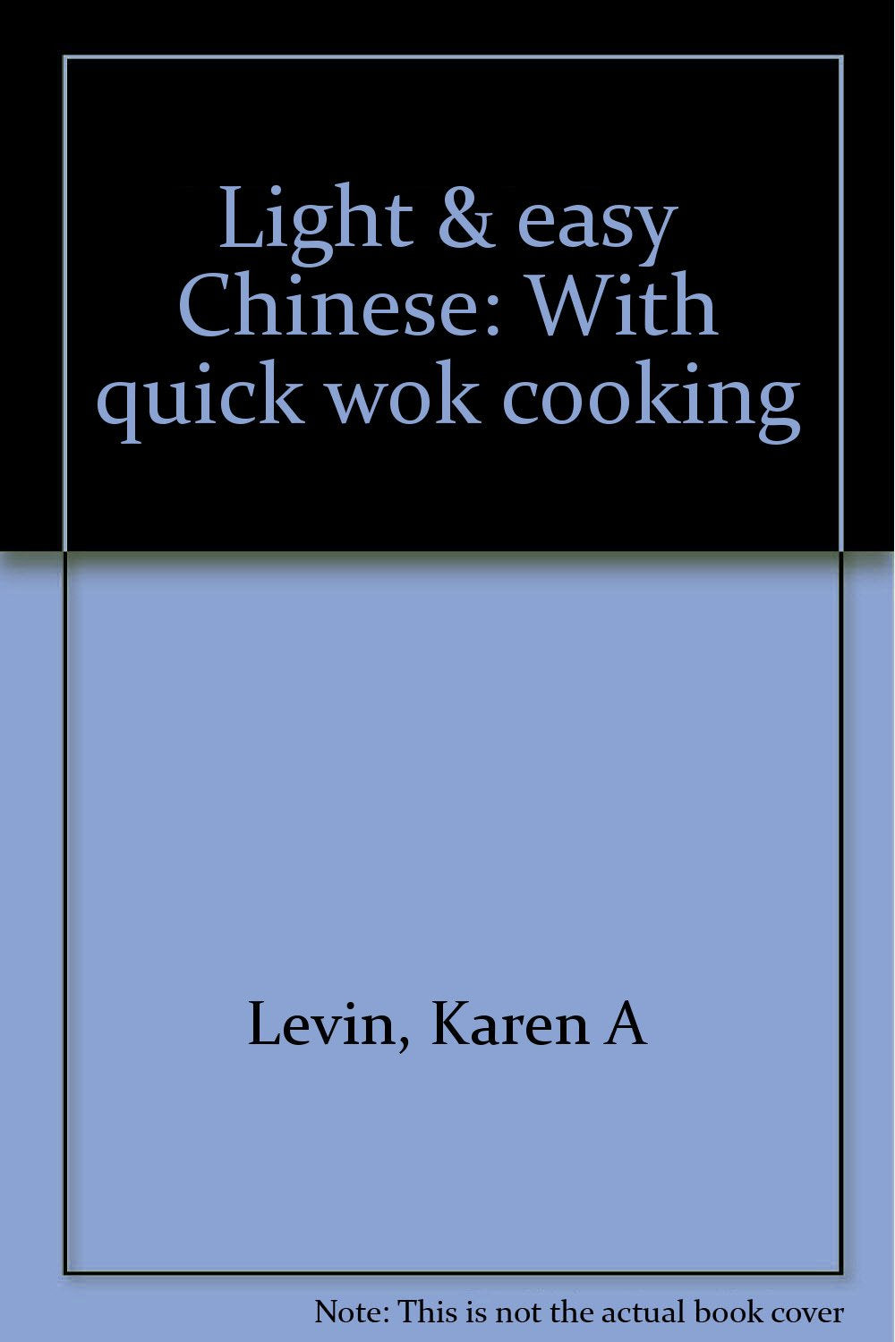 Light & easy Chinese: With quick wok cooking,Used