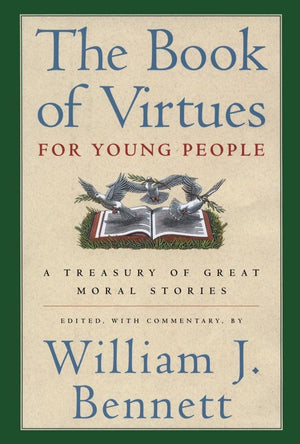 The Book of Virtues for Young People: A Treasury of Great Moral Stories,Used