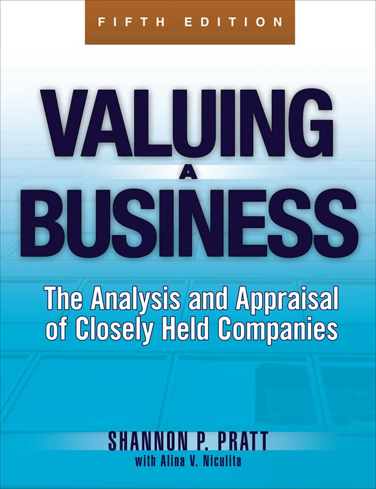 Valuing a Business, 5th Edition: The Analysis and Appraisal of Closely Held Companies (McGrawHill Library of Investment and Fin,Used