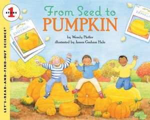 From Seed To Pumpkin (Let'Sreadandfindout Science 1),New