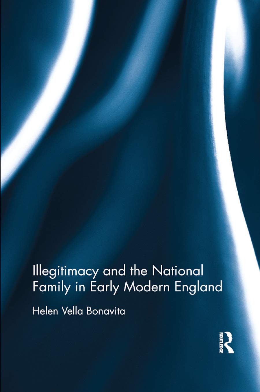 Illegitimacy and the National Family in Early Modern England,Used