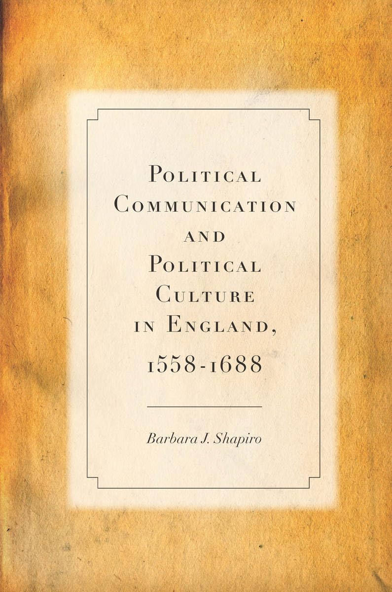 Political Communication And Political Culture In England, 15581688,Used