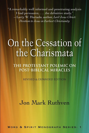On the Cessation of the Charismata: The Protestant Polemic on PostBiblical MiraclesRevised & Expanded Edition,Used