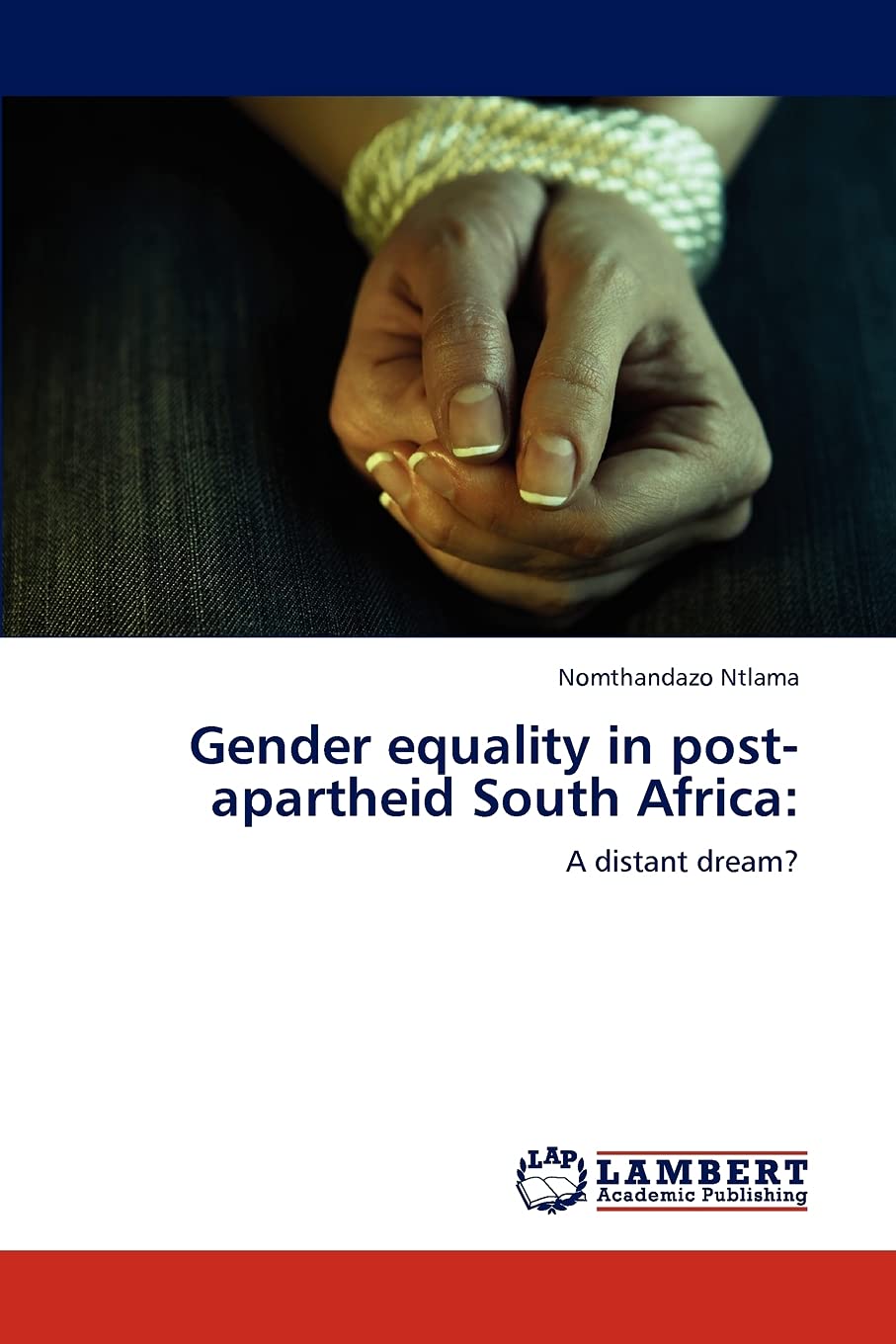 Gender equality in postapartheid South Africa:: A distant dream?,Used